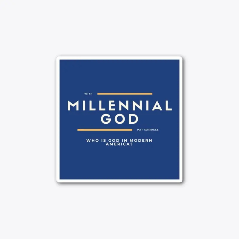 Millennial God Podcast Sticker