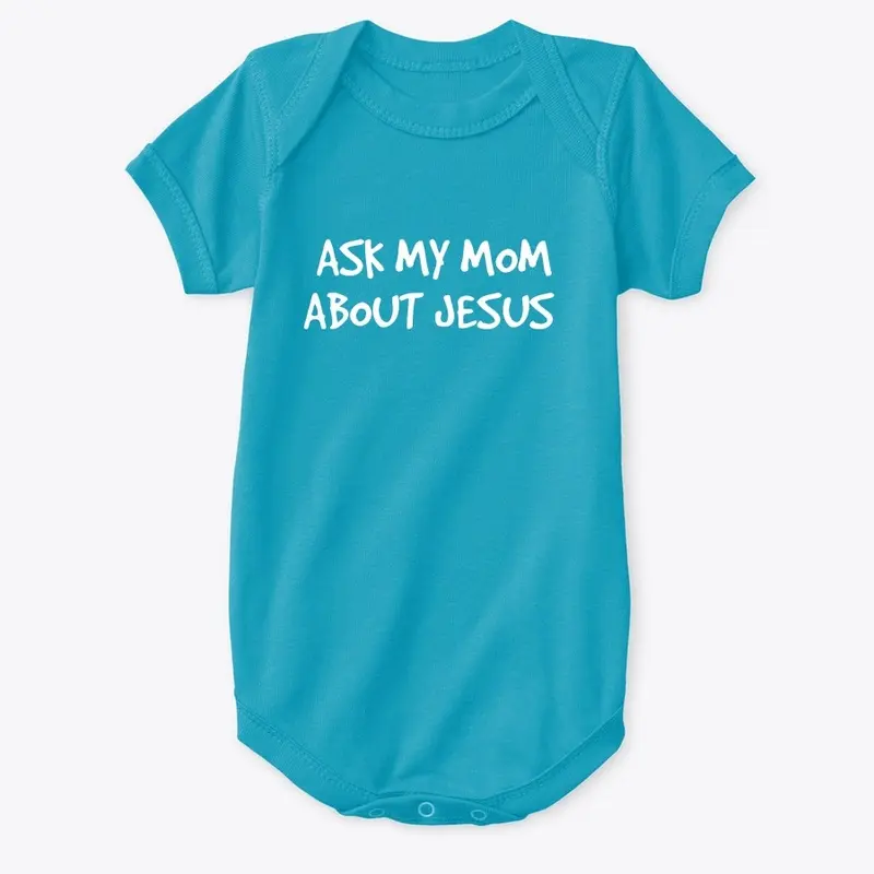 Ask My Mom Baby Onesie